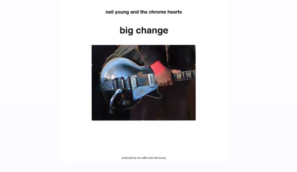 Neil Young promises `big change’ in new single with chrome&nbsp;hearts